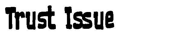 Trust Issue字体
