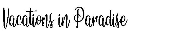 Vacations in Paradise字体