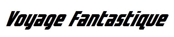 Voyage Fantastique字体
