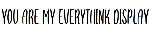 you are my everythink display字体