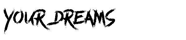 Your Dreams字体