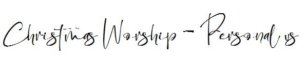Christmas Worship - Personal us