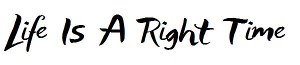 Life Is A Right Time字体