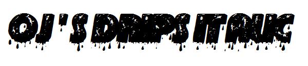 oj ' s drips italic