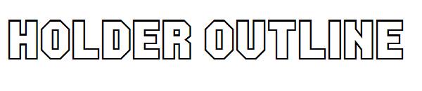 Holder outline字体