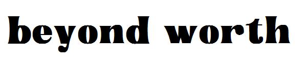 Beyond worth字体