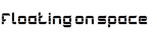 floating on space字体