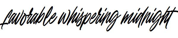 favorable whispering midnight