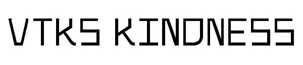 vtks kindness