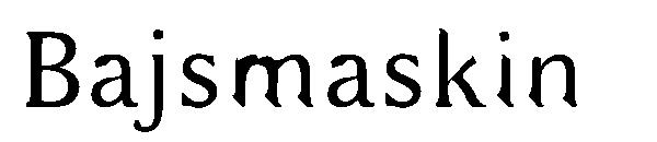 Bajsmaskin字体