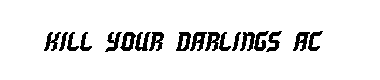 Kill your darlings AC字体