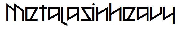 Metalasinheavy字体