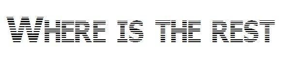 Where is the rest字体