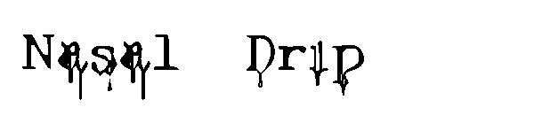 Nasal Drip字体