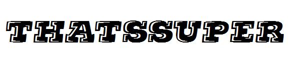 thatssuper字体