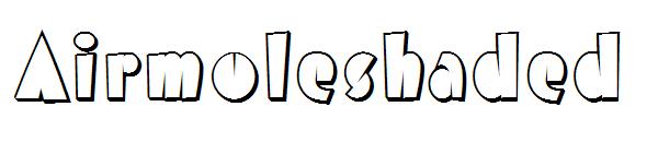 Airmoleshaded字体