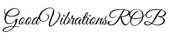 GoodVibrationsROB字体