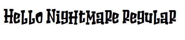 Hello Nightmare Regular字体