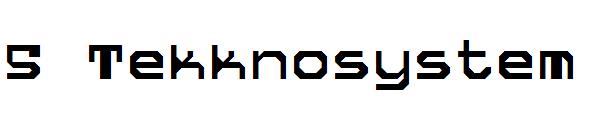 5 Tekknosystem字体