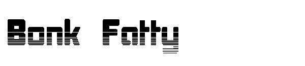 Bonk Fatty字体