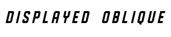 DISPLAYED Oblique字体