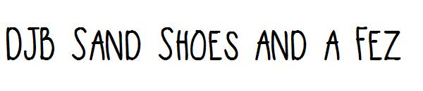 DJB Sand Shoes and a Fez字体