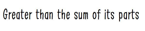 Greater than the sum of its parts字体