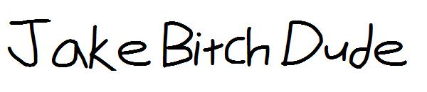 Jake Bitch Dude字体