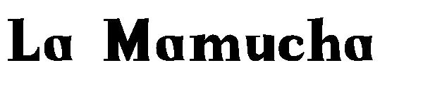 La Mamucha字体