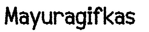 Mayuragifkas字体