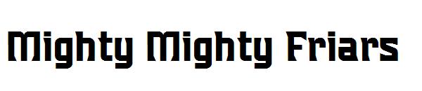 Mighty Mighty Friars字体
