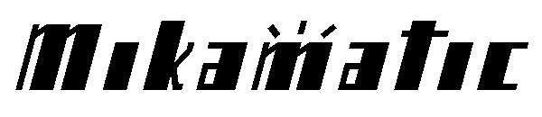 Mikamatic字体
