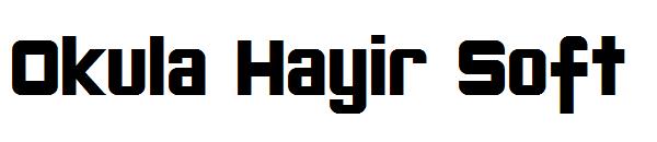 Okula Hayir Soft字体