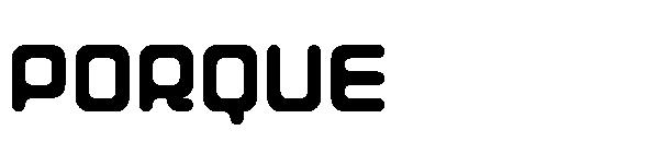 Porque字体