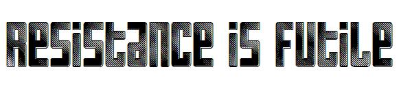 Resistance is Futile字体