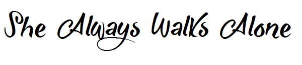She Always Walks Alone字体
