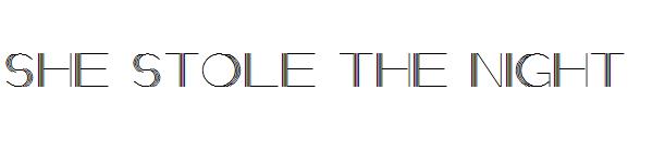 She Stole the Night字体