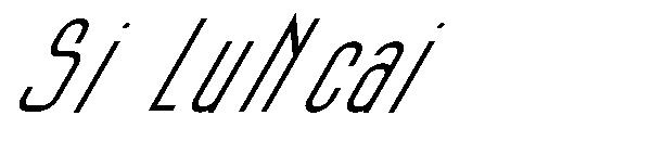 Si LuNcai字体