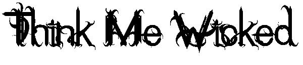 Think Me Wicked字体
