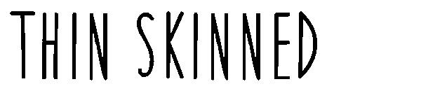 Thin Skinned字体