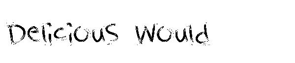 Delicious Would字体