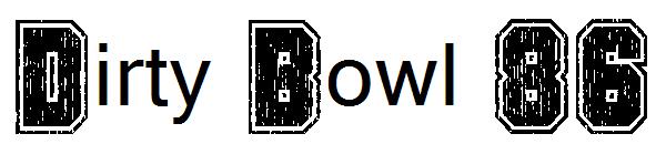 Dirty Bowl 86字体
