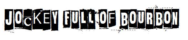 Jockey Full Of Bourbon字体