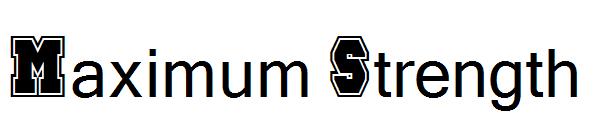Maximum Strength字体