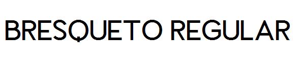 Bresqueto Regular字体